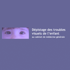 Dépistage des troubles visuels de l’enfant